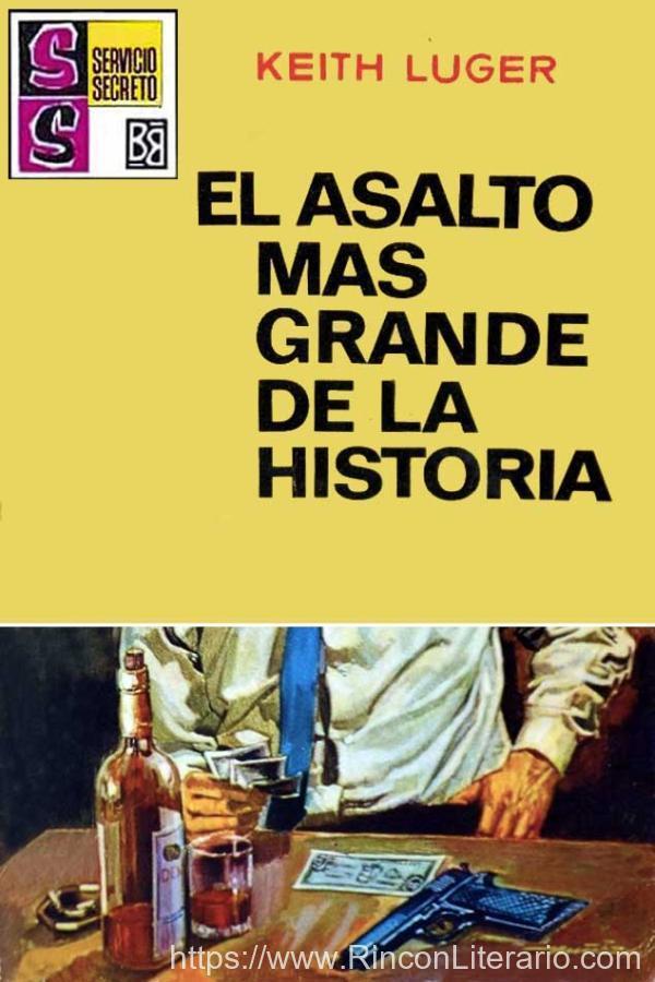 El asalto más grande de la historia (2ª Ed.)