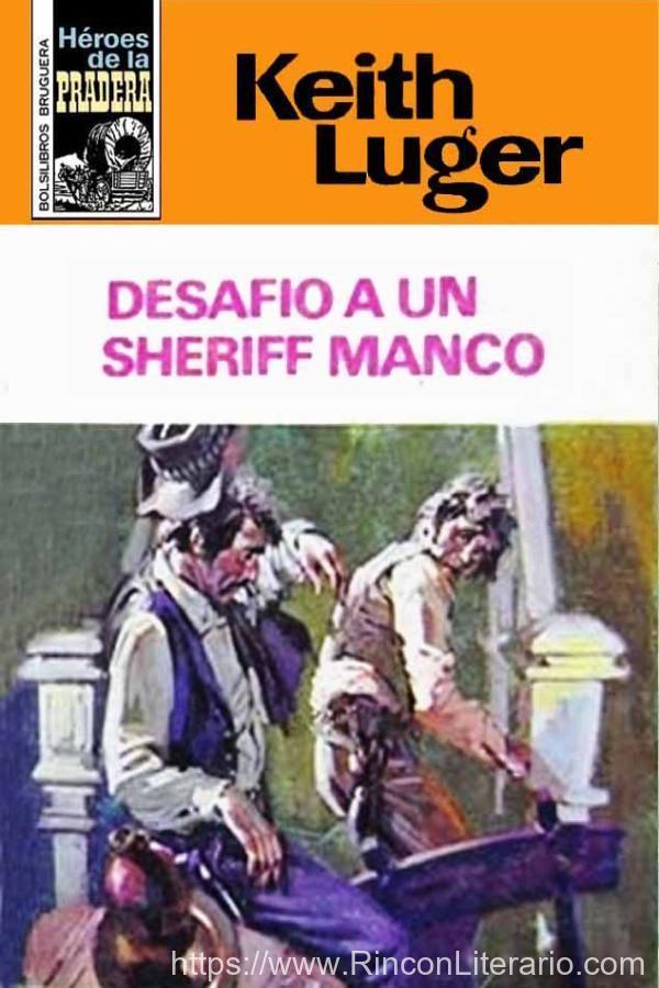 Desafío a un sheriff manco