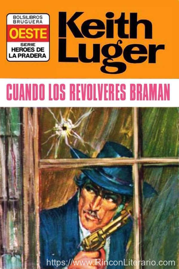 Cuando los revólveres braman