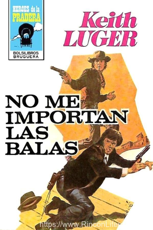 ¡No me importan las balas! (2ª Ed.)