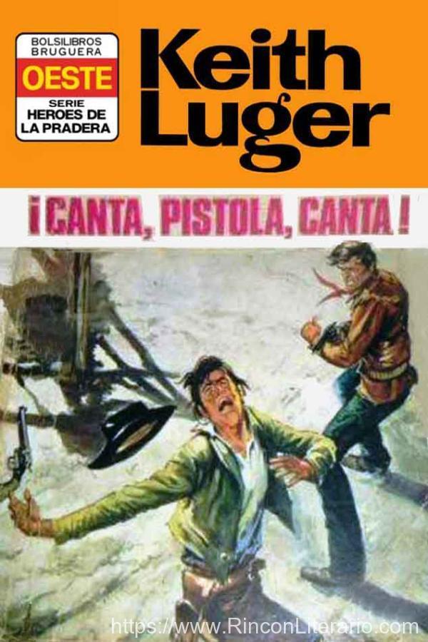 ¡Canta, pistola, canta! (2ª Ed.)