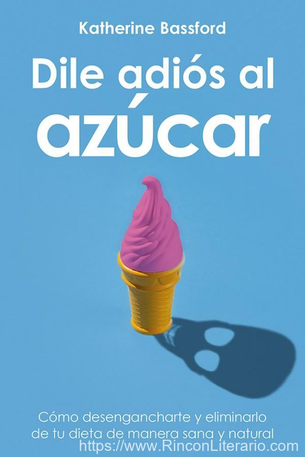 Dile adiós al azúcar