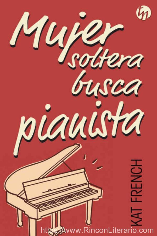Mujer soltera busca pianista