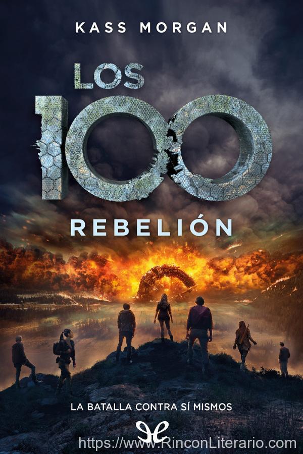Los 100. Rebelión