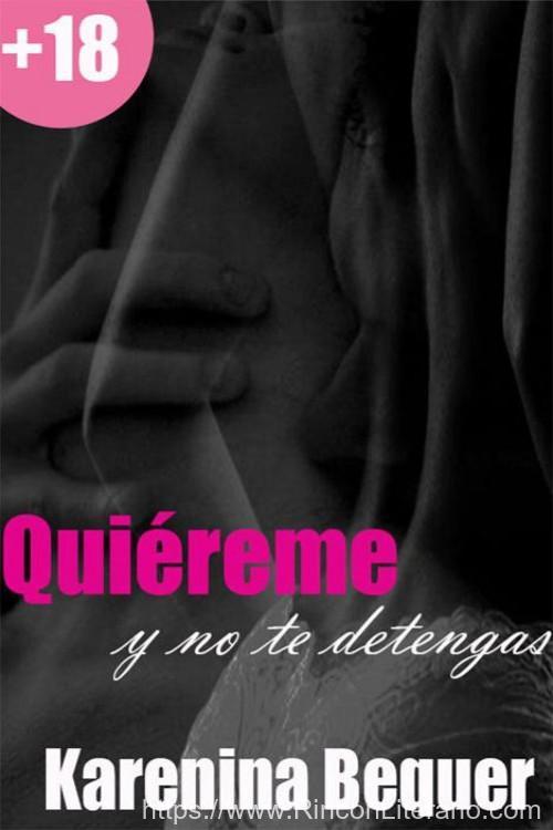 Quiéreme y no te detengas
