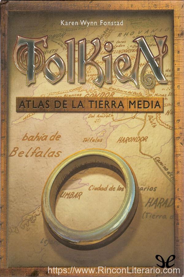 Tolkien: Atlas de la Tierra Media