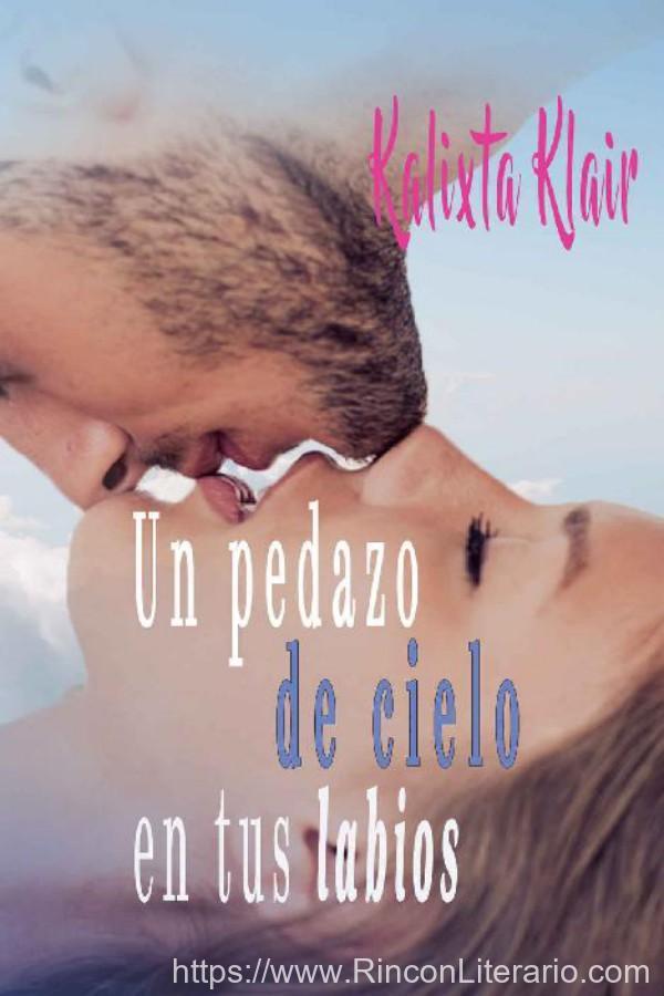 Un pedazo de cielo en tus labios