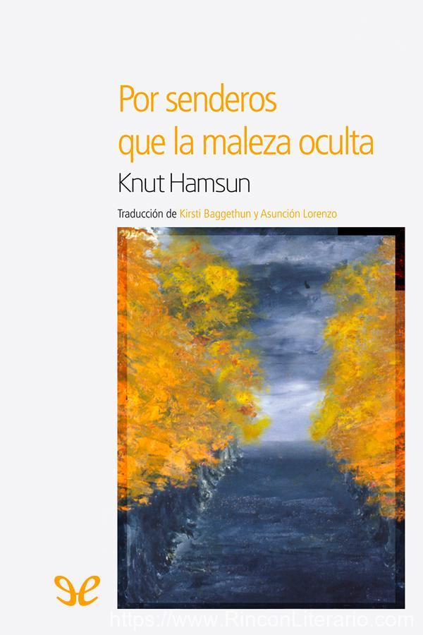Por senderos que la maleza oculta