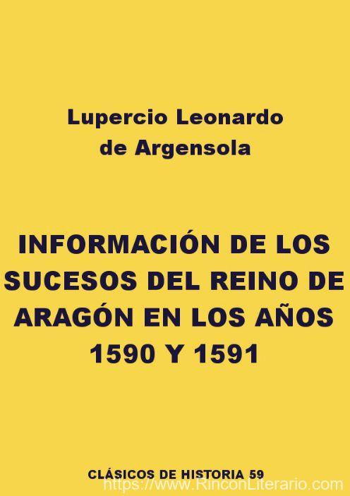 Información de los sucesos del reino de Aragón en los años 1590 y 1591
