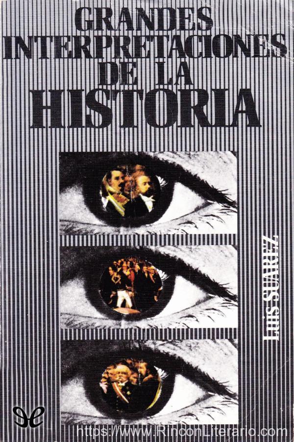 Grandes interpretaciones de la historia