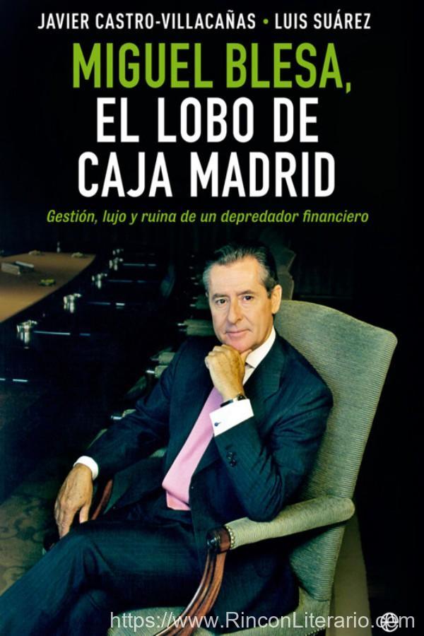 Miguel Blesa, el lobo de Caja Madrid