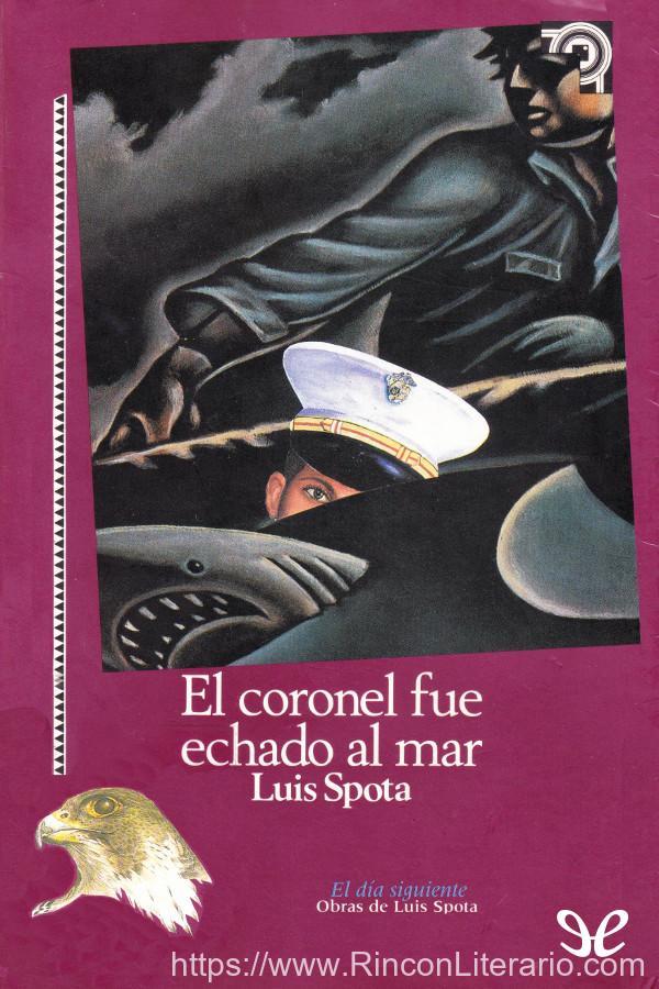 El coronel fue echado al mar