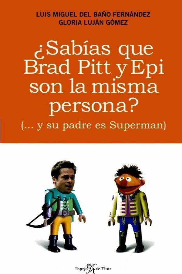 ¿Sabías que Brad Pitt y Epi son la misma persona?