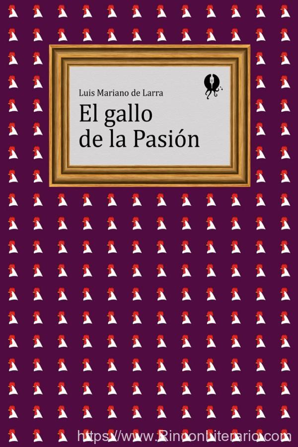 El gallo de la Pasión