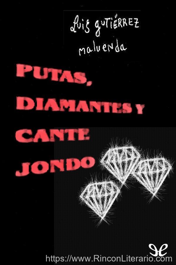 Putas, diamantes y cante jondo