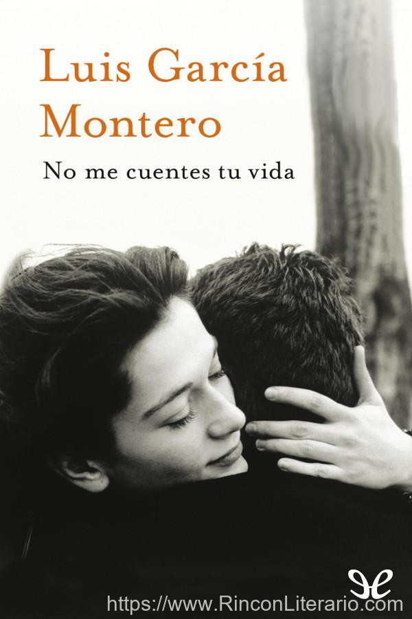 No me cuentes tu vida