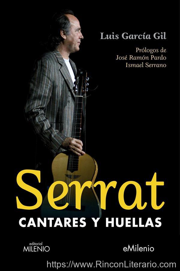 Serrat, cantares y huellas
