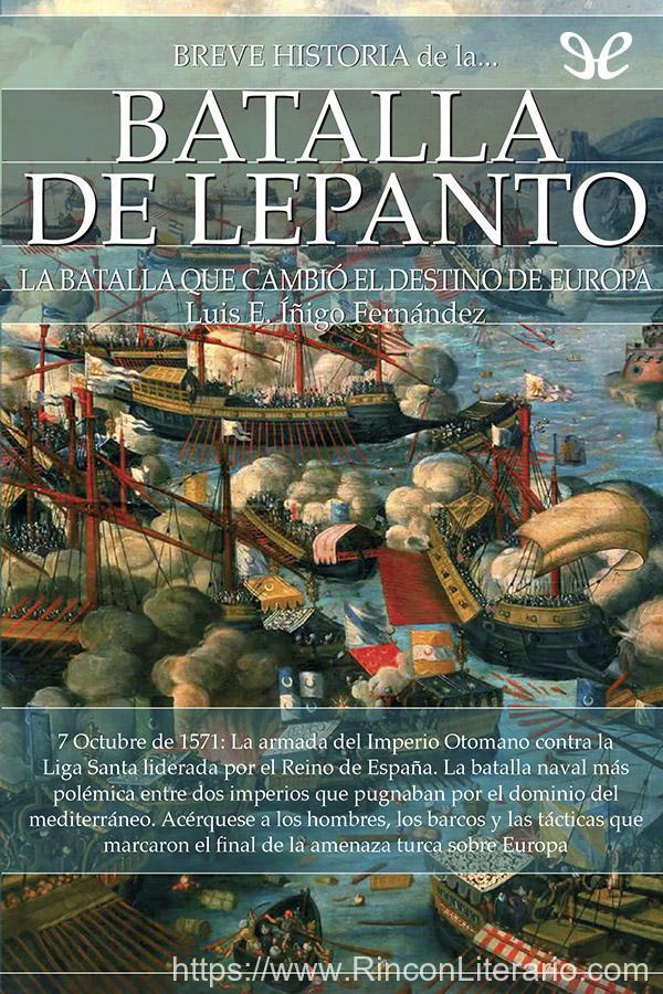 Breve historia de la batalla de Lepanto