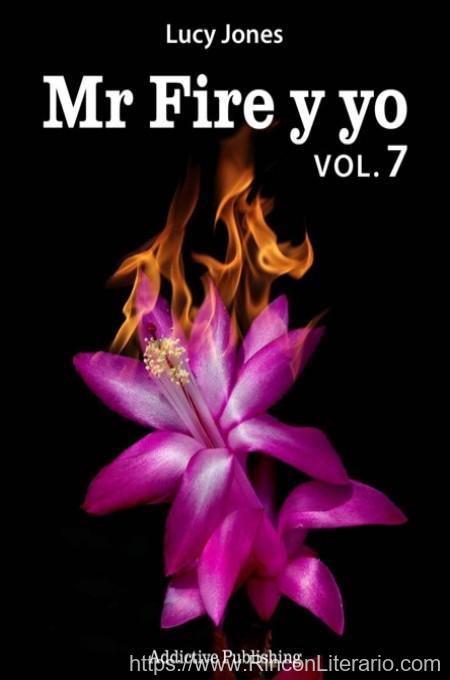 Mr Fire y yo Vol.7