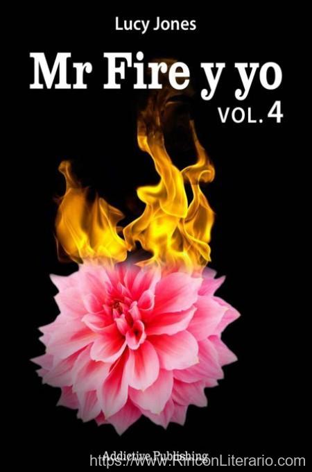 Mr Fire y yo Vol.4