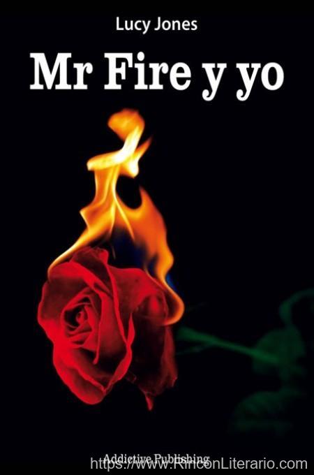 Mr Fire y yo Vol.1