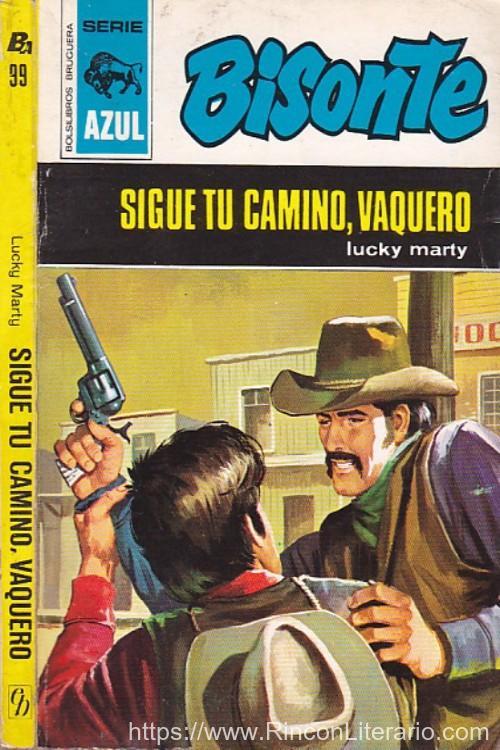Sigue tu camino, vaquero