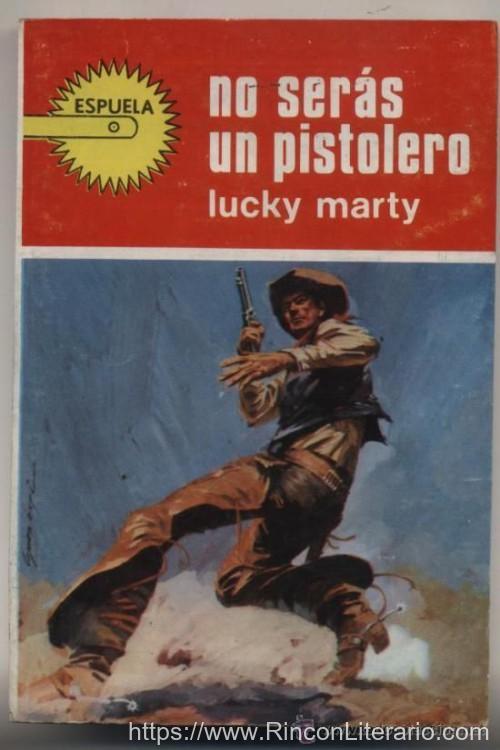 No serás un pistolero