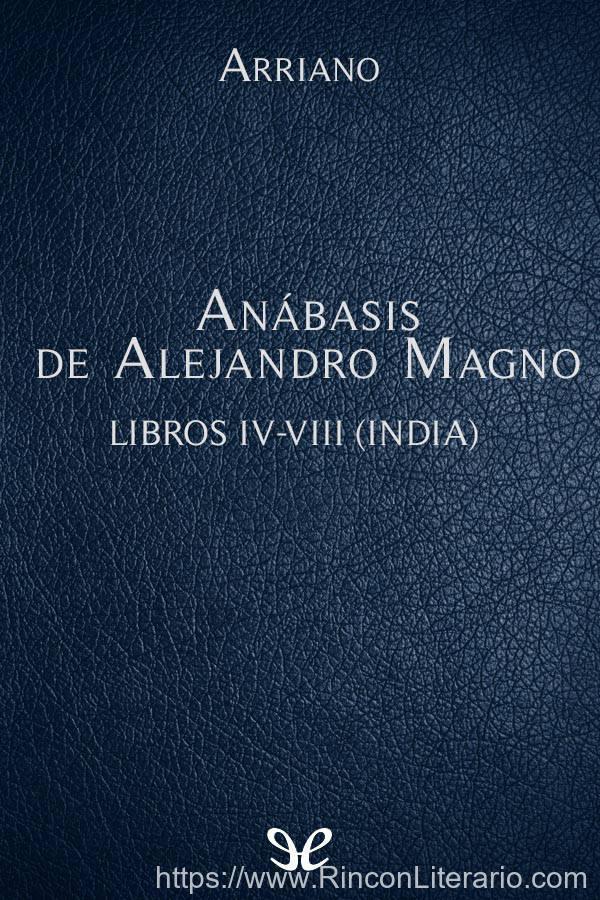 Anábasis de Alejandro Magno Libros IV-VIII (India)