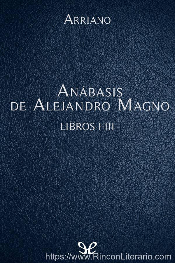 Anábasis de Alejandro Magno Libros I-III