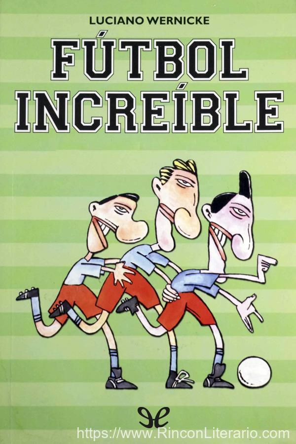 Fútbol increíble