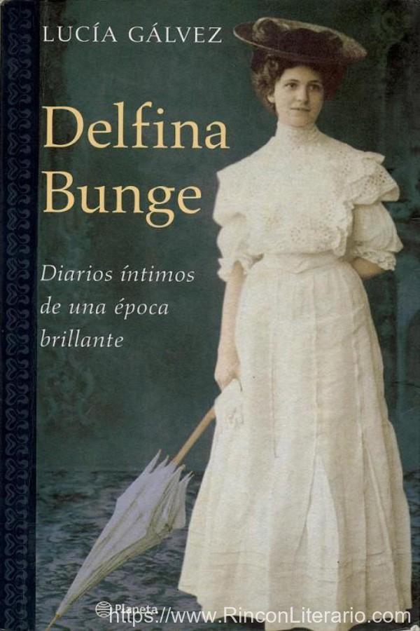 Delfina Bunge: Diarios íntimos de una época brillante