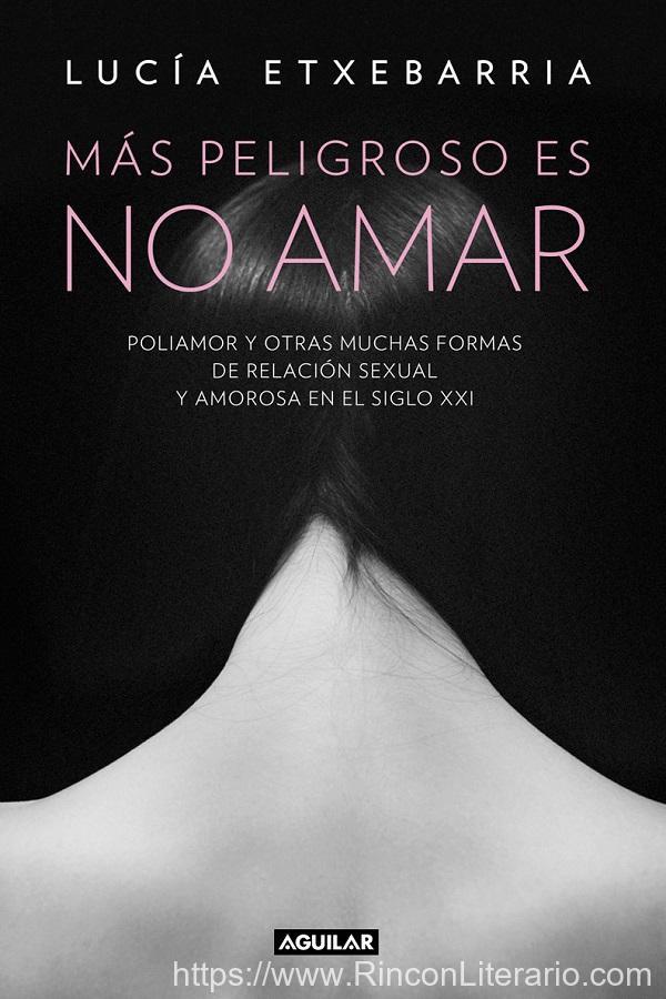 Más peligroso es no amar