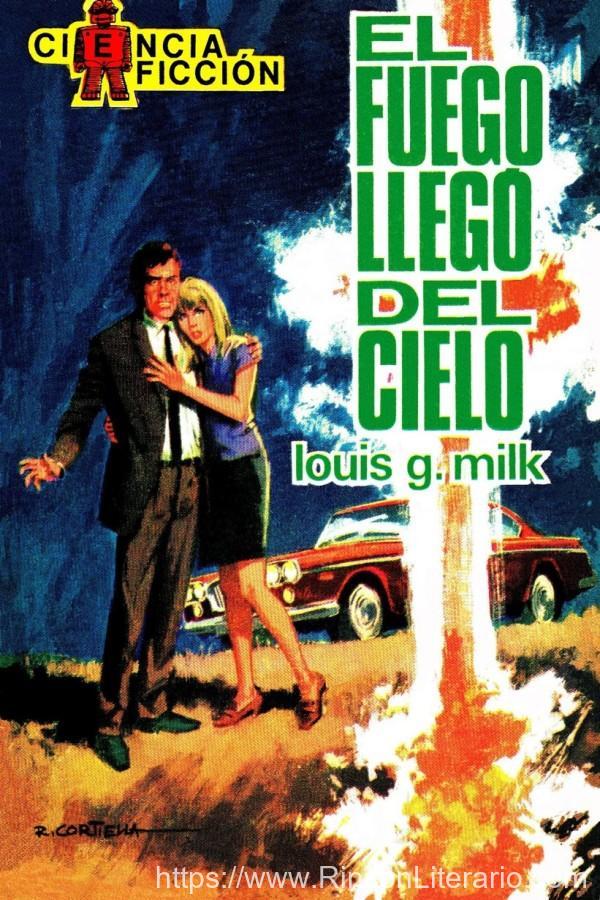 El fuego llegó del cielo