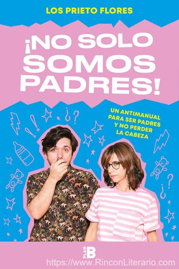 ¡No solo somos padres!