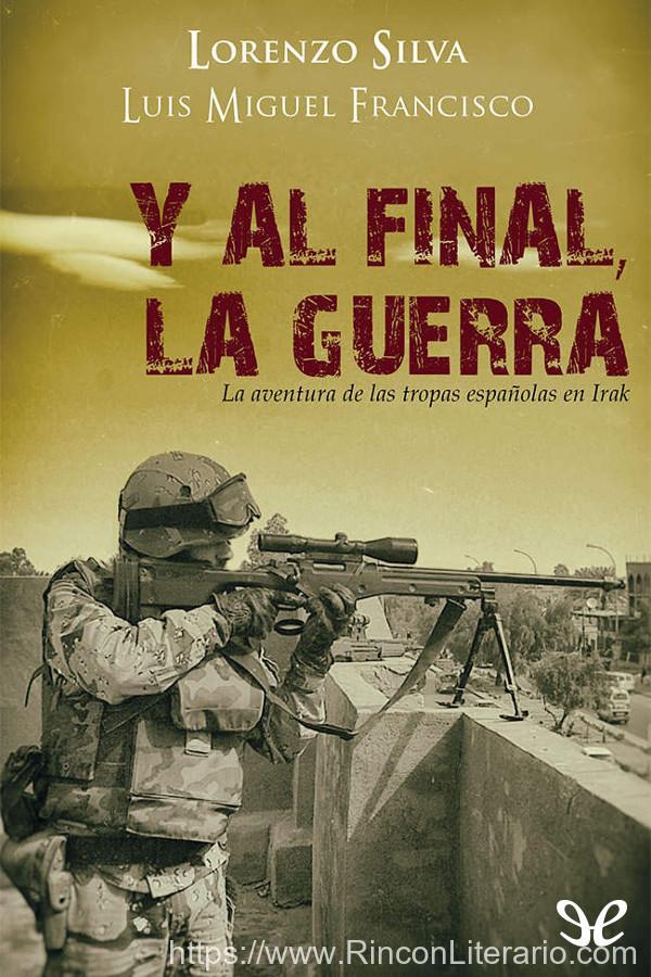 Y al final, la guerra
