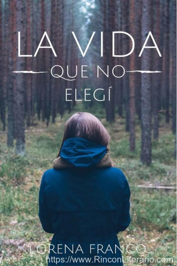 La vida que no elegí