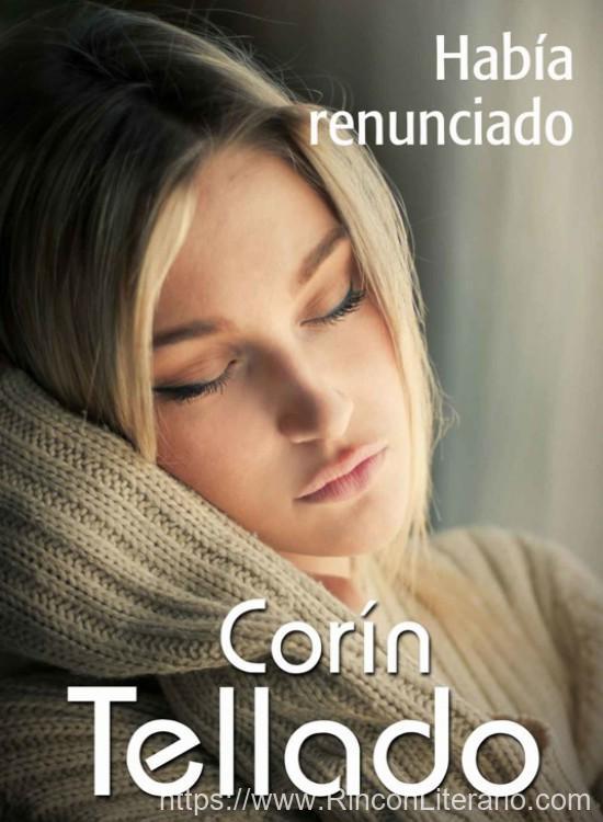 Había renunciado