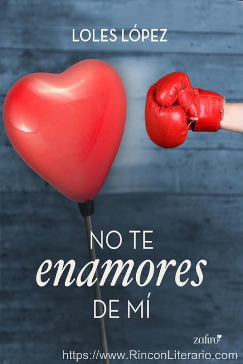 No te enamores de mí