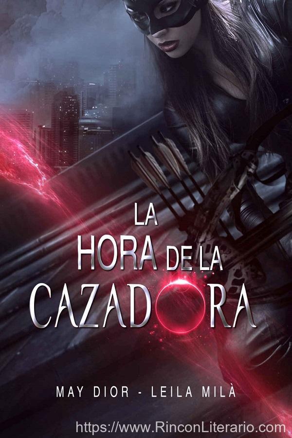 La hora de la cazadora