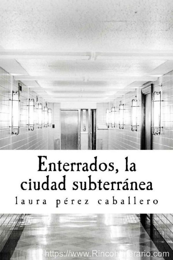 Enterrados, la ciudad subterránea