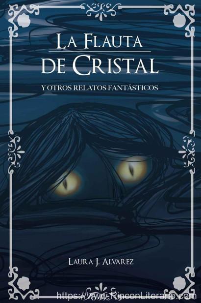 La flauta de cristal y otros relatos fantasticos