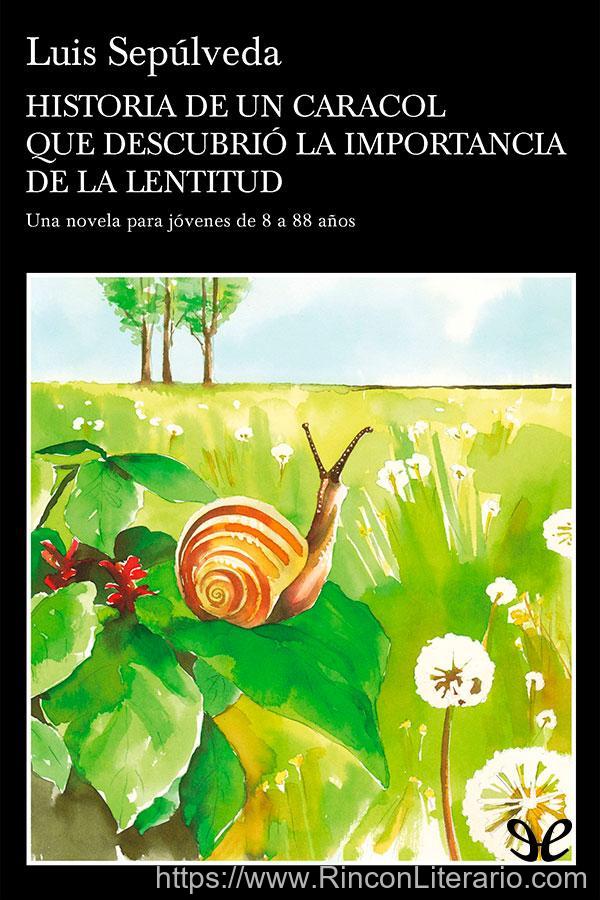 Historia de un caracol que descubrió la importancia de la lentitud