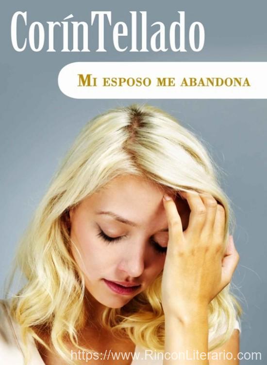 Mi esposo me abandona