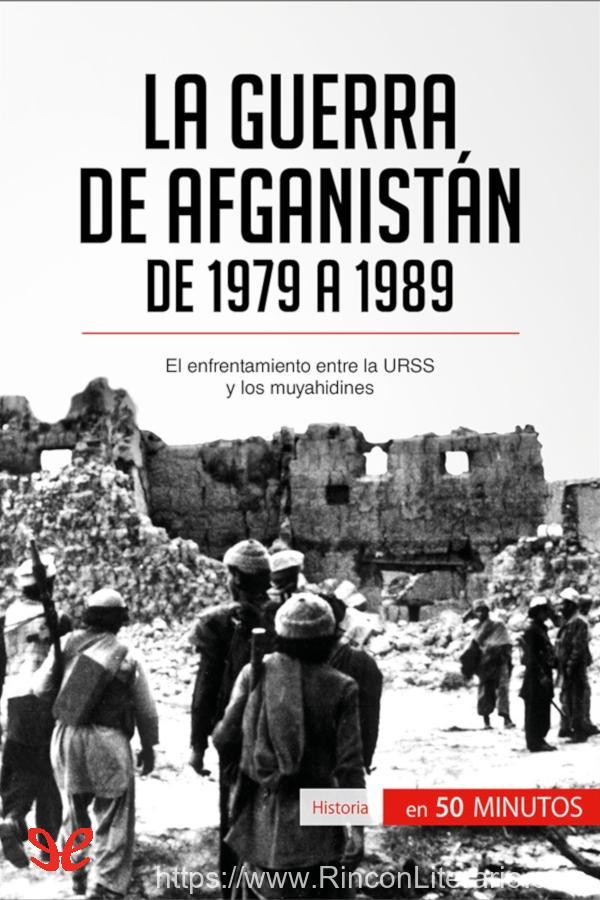 La guerra de Afganistán de 1979 a 1989