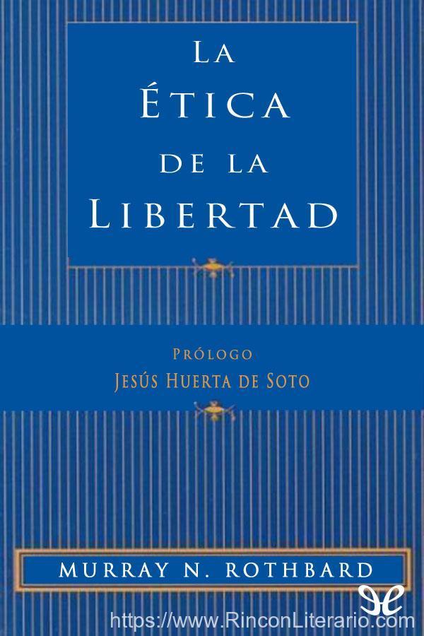 La ética de la libertad