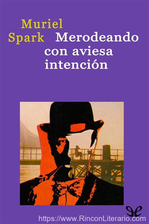 Merodeando con aviesa intención