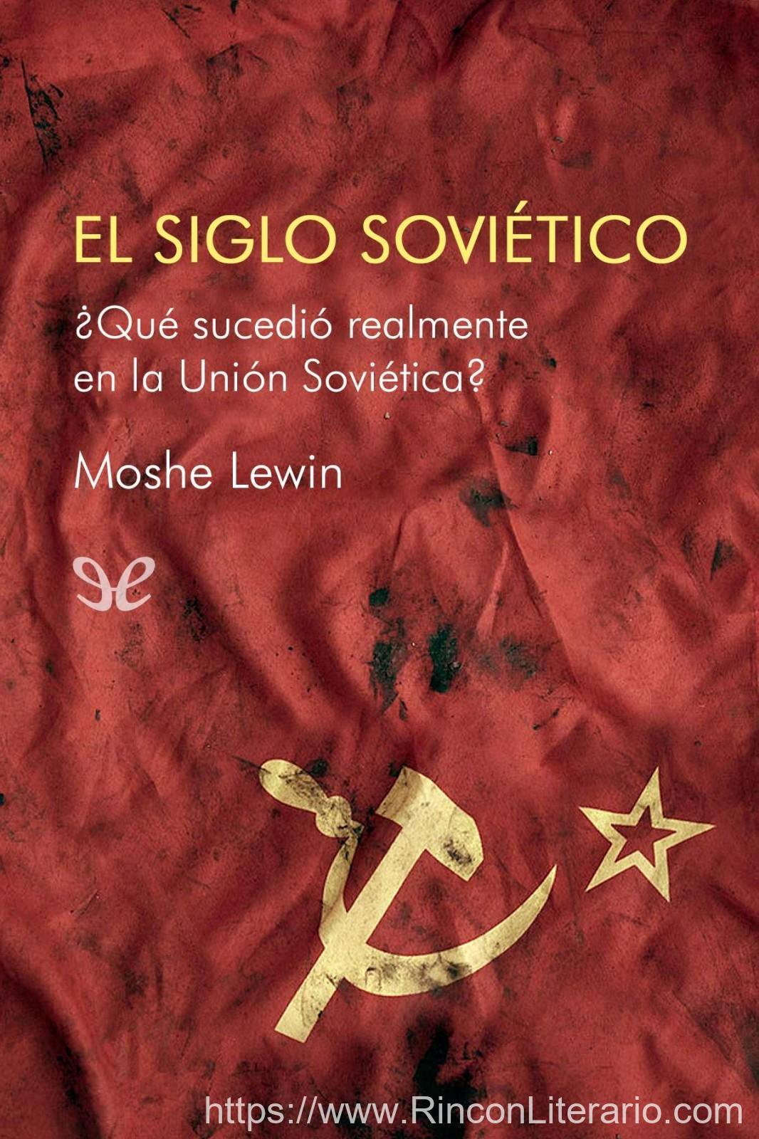 El siglo soviético