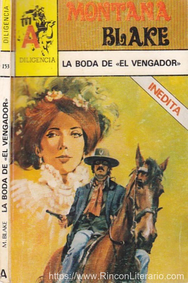 La boda de «el Vengador»