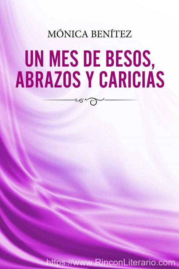 Un mes de besos, abrazos y caricias