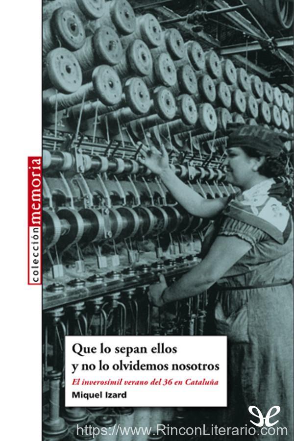 Que lo sepan ellos y no lo olvidemos nosotros